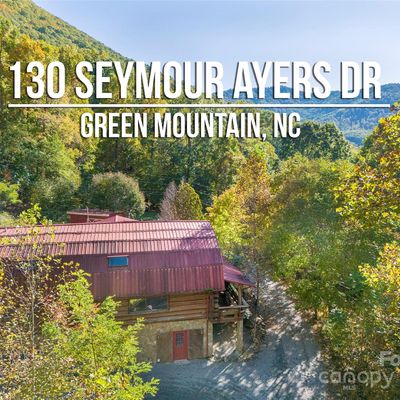 130 Seymour Ayers Dr, Green Mountain, NC 28740