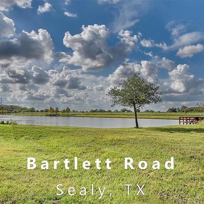 000 Bartlett Trct 1 Road, Sealy, TX 77474